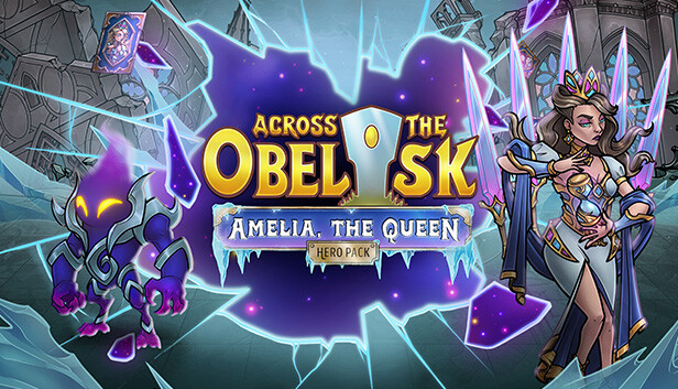 Across the Obelisk: Amelia, the Queen - Steam News Hub