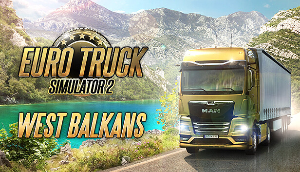 Euro Truck Simulator 2 - West Balkans on Steam